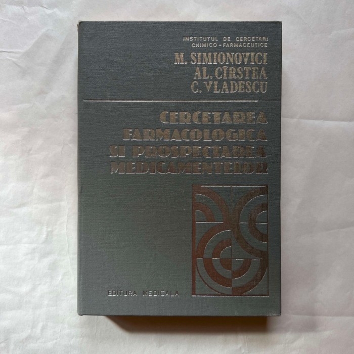 M. Simionovici - Cercetarea farmacologica si prospectarea medicamentelor