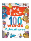 My First 100 Words: Adventures - Paperback brosat - Carmen Busquets - Girasol