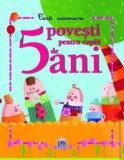 Cumpara ieftin 5 povesti pentru copiii de 5 ani | Anne-Sophie Lanquetin, Claire Renaud, Frederick Mansot