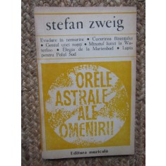 Stefan Zweig - Orele astrale ale omenirii