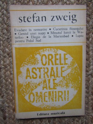 Stefan Zweig - Orele astrale ale omenirii foto