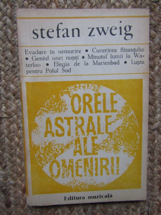 Stefan Zweig - Orele astrale ale omenirii