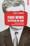 Fake News in epoca de aur