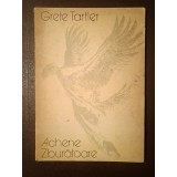 Grete Tartler - Achene zburătoare (versuri) (1986)
