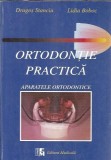 Cumpara ieftin Ortodentitie practica - Aparatele ortodontice - Dragos Stanciu, Lidia Boboc