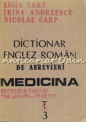 Dictionar Englez-Roman De Abrevieri - Ligia Carp, Irina Andreescu, Nicolae Carp