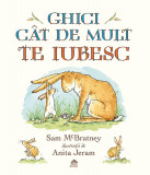 Ghici cat de mult te iubesc | Sam Mcbratney