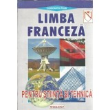 Limba franceza pentru stiinta si tehnica - Constantin Paun