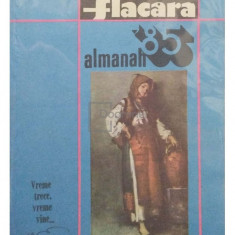 Adrian Paunescu (red.) - Almanah Flacara '85 (editia 1985)