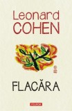 Flacăra - Hardcover - Leonard Cohen - Polirom