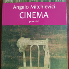 Angelo Mitchievici - Cinema - povestiri