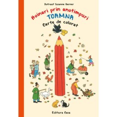 Carte de colorat - Hoinari prin anotimpuri. Toamna, Rotraut Susanne Berner