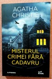 Misterul crimei fara cadavru. Editura Litera, 2022 &ndash; Agatha Christie
