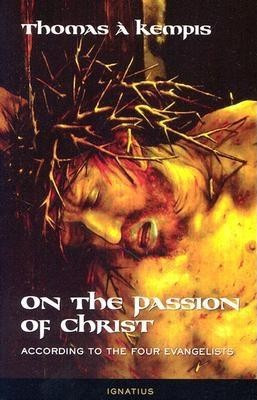 On the Passion of Christ: According to the Four Evangelists foto