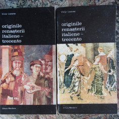 Viktor Lazarev - Originile Renasterii italiene. Trecento 2 volume