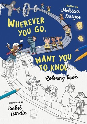 Wherever You Go, I Want You to Know Coloring Book foto