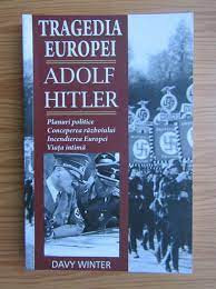 Tragedia Europei Adolf Hitler - Davy Winter foto