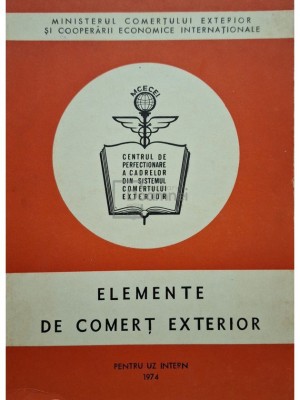 Colectiv - Elemente de comert exterior (Editia: 1974) foto