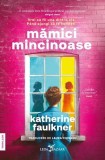 Mămici mincinoase - Paperback brosat - Katherine Faulkner - Leda