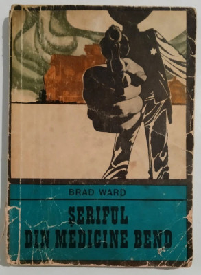 Brad Ward - Seriful din Medicine Bend foto