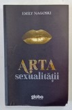 ARTA SEXUALITATII de EMILY NAGOSKI , 2019