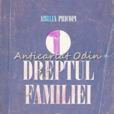Dreptul Familiei - Adrian Pricopi