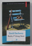 BUCKY F*CKING DENT de DAVID DUCHOVNY , 2016