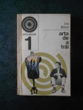 Ion Biberi - Arta de a trai