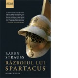 Razboiul lui Spartacus - Barry Strauss