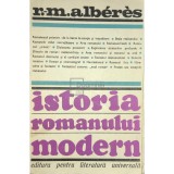 R. M. Alberes - Istoria romanului modern (Editia: 1968)