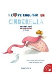I Love English. Cinderella. Ed. bilingva engleza-romana. Nivel A2 - Charles Perrault