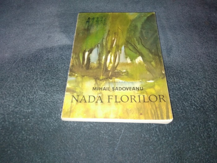 MIHAIL SADOVEANU - NADA FLORILOR
