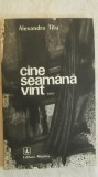 Alexandra Titu - Cine seamana vant / vint ...