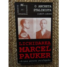 LICHIDAREA LUI MARCEL PAUKER - O ANCHETA STALINISTA (1937-1938)