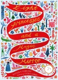 Eight Princesses and a Magic Mirror | Natasha Farrant