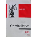 Criminalistica - 2013 - Marin Ruiu (AC333)