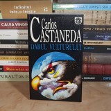 CARLOS CASTANEDA - DARUL VULTURULUI , ED. 1-A , 1998 #