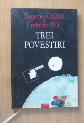 Trei povestiri - Umberto Eco si Eugenio Carmi foto