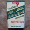 TOTUL DESPRE PSIHOLOGIA PERSUASIUNII - ROBERT B. CIALDINI