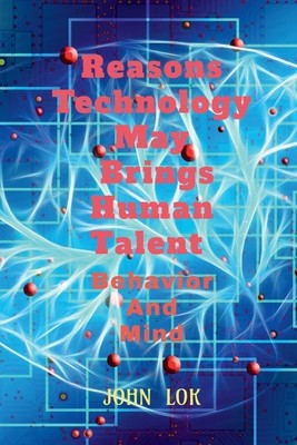 Reasons Technology May Brings Human Talent Behavior foto