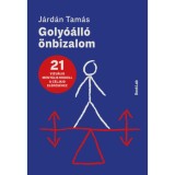 Goly&oacute;&aacute;ll&oacute; &ouml;nbizalom - 21 vizu&aacute;lis ment&aacute;lis modell a c&eacute;ljaid el&eacute;r&eacute;s&eacute;hez - J&aacute;rd&aacute;n Tam&aacute;s