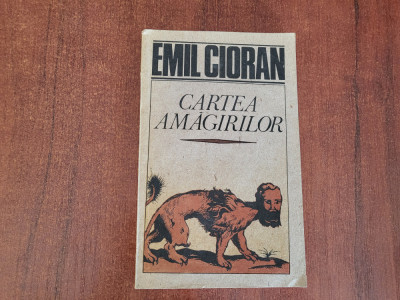 Cartea amagirilor de Emil Cioran foto