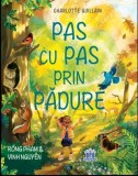 Pas cu pas prin padure - Charlotte Guillain, DPH