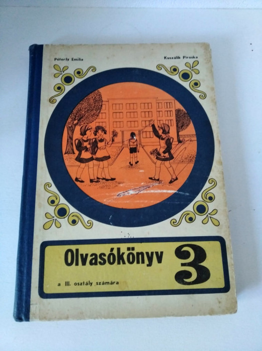 OLVASOKONYV 3, Manual limba maghiara clasa a IIIa, 1970, Ed Didactica si Ped.