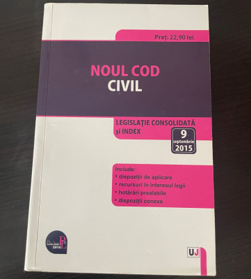 Noul Cod Civil. Ed. Universul juridic. 2015 foto