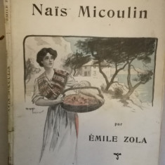 1920 Nais Micoulin, par Emile Zola, illustrations Maurice Tousaint Calmann-Levy