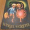 HANSEL SI GRETEL - Fratii Grimm - ADRIANA MIHAILESCU (ilustratii) - Editura Ion Creanga, 1989