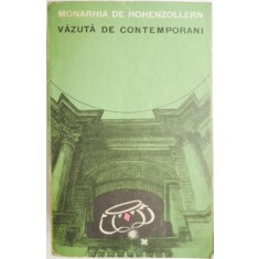 Monarhia de Hohenzollern vazuta de contemporani (Antologie)