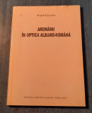 Aromanii in optica albano romana Kopi Kycyku