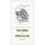 Pilde morale si povesti cu talc